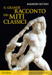 Il grande racconto dei miti classici